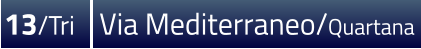 13/Tri  Via Mediterraneo/Quartana