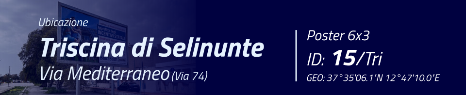 Ubicazione Triscina di Selinunte Via Mediterraneo (Via 74) Poster 6x3 ID: 15/Tri GEO: 37°35'06.1"N 12°47'10.0"E