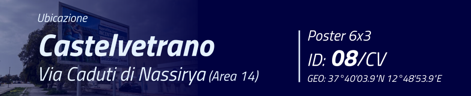 Ubicazione Castelvetrano Via Caduti di Nassirya (Area 14) Poster 6x3 ID: 08/CV GEO: 37°40'03.9"N 12°48'53.9"E